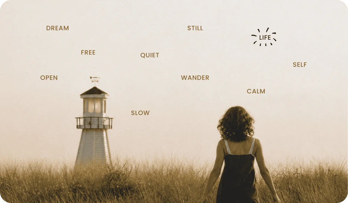 Calm words like Dream, Quiet, and Wander in small caps scattered across a photo of a lighthouse in a field