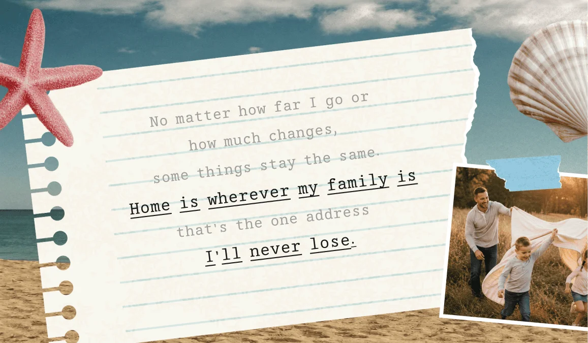 Notebook page with the key phrase Home Is Wherever My Family Is underlined in typewriter-style text